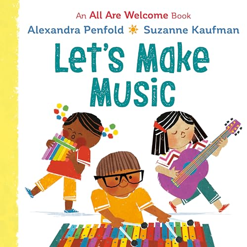 Beispielbild fr Let's Make Music (An All Are Welcome Board Book) zum Verkauf von Lakeside Books