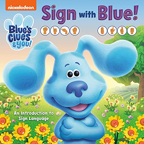 Beispielbild fr Sign with Blue! (Blue's Clues & You): An Introduction to Sign Language zum Verkauf von ZBK Books