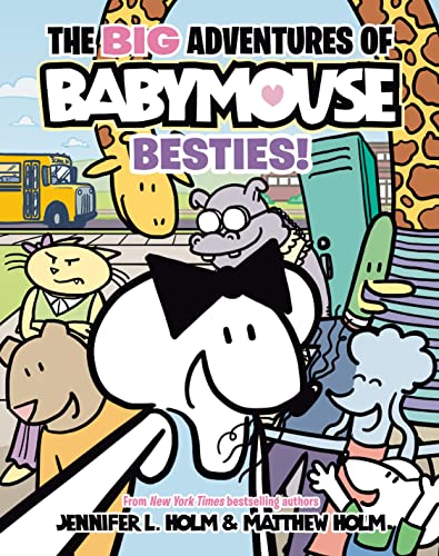 Beispielbild fr The BIG Adventures of Babymouse: Besties! (Book 2) zum Verkauf von Blackwell's