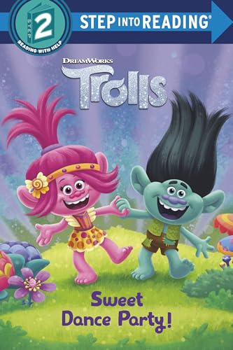 Stock image for Sweet Dance Party! (DreamWorks Trolls). Step Into Reading(R)(Step 2) for sale by Blackwell's
