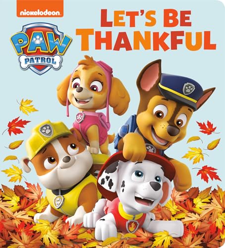 Stock image for Lets Be Thankful PAW Patrol for sale by SecondSale