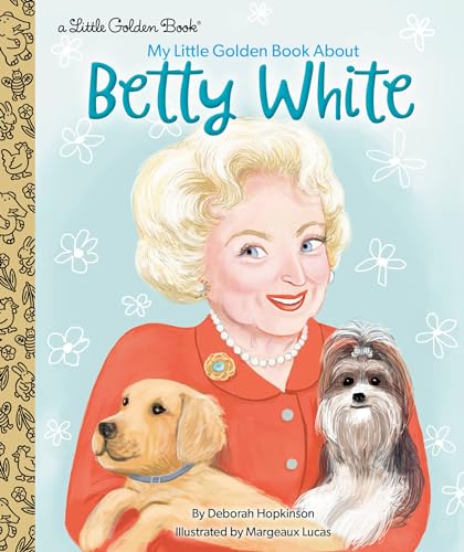 Beispielbild fr My Little Golden Book About Betty White zum Verkauf von Blackwell's