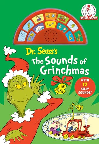 Beispielbild fr Dr Seuss's The Sounds of Grinchmas: An Interactive Christmas Book for Kids and Toddlers with 12 Silly Sounds (Dr. Seuss Sound Books) zum Verkauf von Dream Books Co.