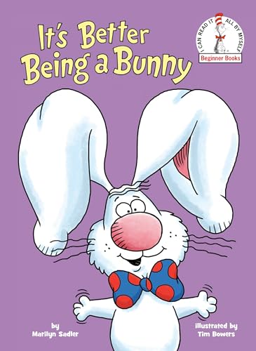 Beispielbild fr It's Better Being a Bunny: An Early Reader Book for Kids (Beginner Books(R)) zum Verkauf von Wonder Book