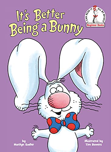 Imagen de archivo de Its Better Being a Bunny Begin a la venta por SecondSale