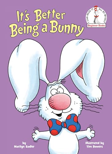Stock image for It's Better Being a Bunny (Beginner Books(R)) for sale by SecondSale