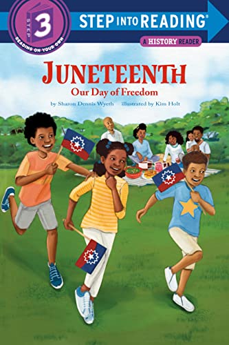 9780593434789: Juneteenth: Our Day of Freedom (Step into Reading, Step 3)