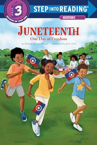 Stock image for Juneteenth: Our Day of Freedom (Step into Reading) for sale by -OnTimeBooks-