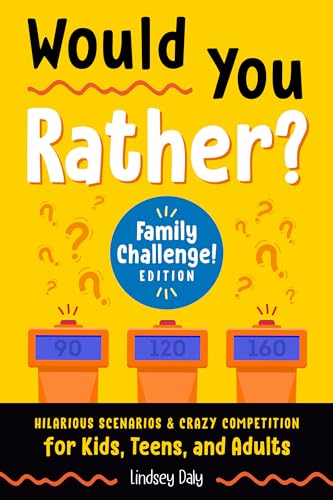 Beispielbild fr Would You Rather? Family Challenge! Edition: Hilarious Scenarios & Crazy Competition for Kids, Teens, and Adults zum Verkauf von WorldofBooks