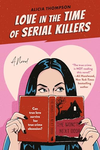 Stock image for Love in the Time of Serial Killers for sale by Dream Books Co.