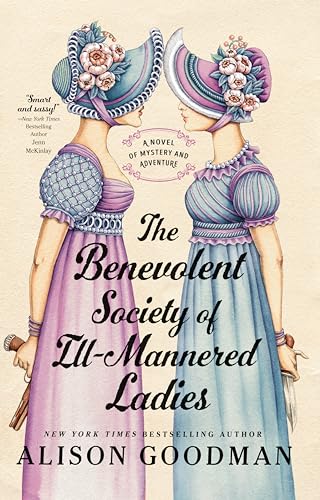 Imagen de archivo de The Benevolent Society of Ill-Mannered Ladies (THE ILL-MANNERED LADIES) a la venta por PlumCircle