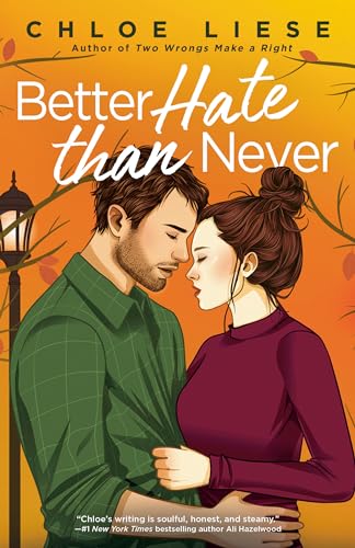 Stock image for Better Hate Than Never for sale by Blackwell's