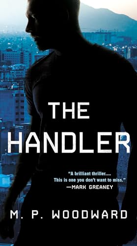 Stock image for The Handler (Handler Thriller, A) for sale by SecondSale