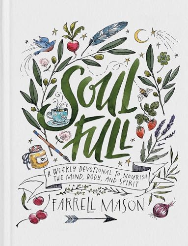 Beispielbild fr Soulfull: A Weekly Devotional to Nourish the Mind, Body, and Spirit zum Verkauf von SecondSale