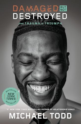 

Damaged but Not Destroyed: From Trauma to Triumph