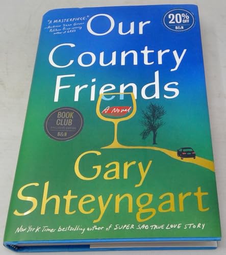 Beispielbild fr Our Country Friends by Gary Shteyngart zum Verkauf von More Than Words