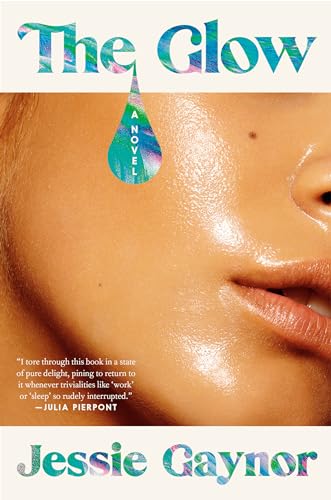 

The Glow: A Novel