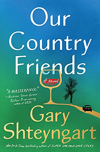 9780593448175: Our Country Friends: A Novel
