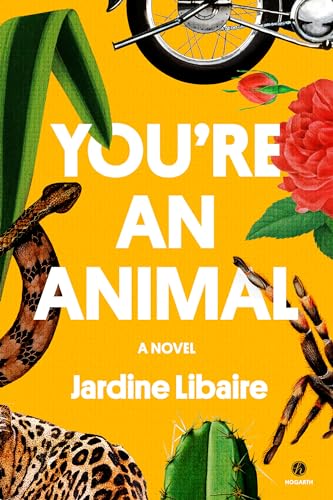 Beispielbild fr You're an Animal: A Novel zum Verkauf von HPB-Ruby