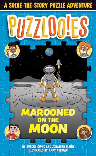 Stock image for Puzzlooies! Marooned on the Moon: A Solve-the-Story Puzzle Adventure for sale by Your Online Bookstore