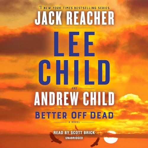 Stock image for Better Off Dead: A Jack Reacher Novel for sale by BooksRun