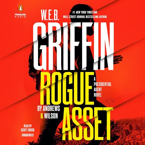Stock image for W. E. B. Griffin Rogue Asset by Andrews Wilson (A Presidential Agent Novel) for sale by Bulk Book Warehouse