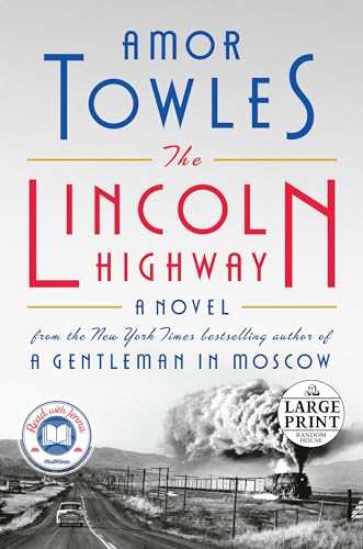 Stock image for The Lincoln Highway: A Read with Jenna Pick (A Novel) (Random House Large Print) for sale by ZBK Books