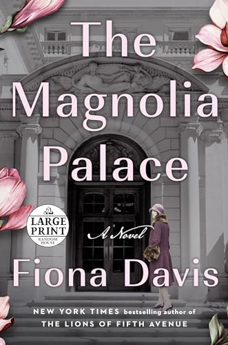 Stock image for The Magnolia Palace: A Novel (Random House Large Print) for sale by Goodwill San Antonio