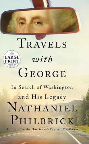 Stock image for Travels with George: In Search of Washington and His Legacy (Random House Large Print) for sale by Orion Tech