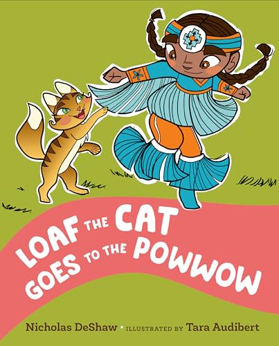 Beispielbild fr Loaf the Cat Goes to the Powwow zum Verkauf von Blackwell's