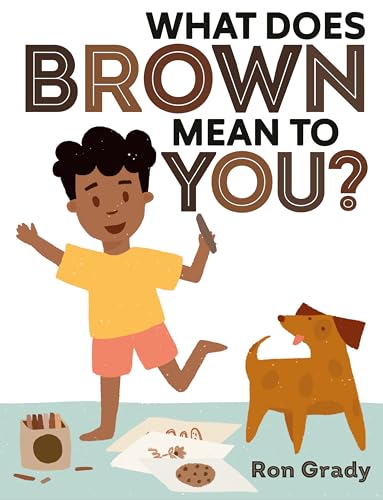 Beispielbild fr What Does Brown Mean to You? zum Verkauf von Blackwell's