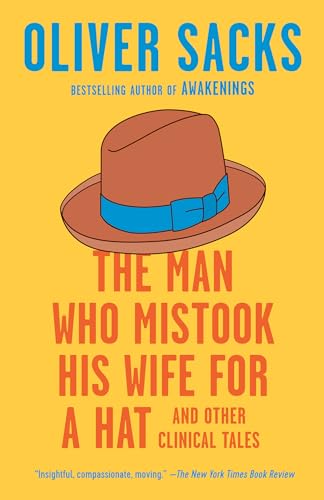 Beispielbild fr The Man Who Mistook His Wife for a Hat: And Other Clinical Tales zum Verkauf von HPB-Emerald