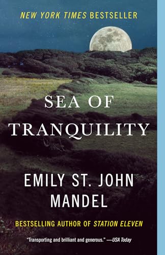 Stock image for Sea of Tranquility: A novel for sale by Goodwill Books