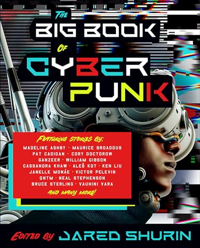 Stock image for The Big Book of Cyberpunk for sale by SecondSale
