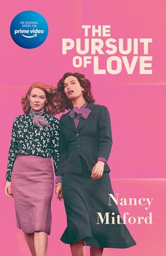 Stock image for The Pursuit of Love (Television Tie-In) for sale by Better World Books