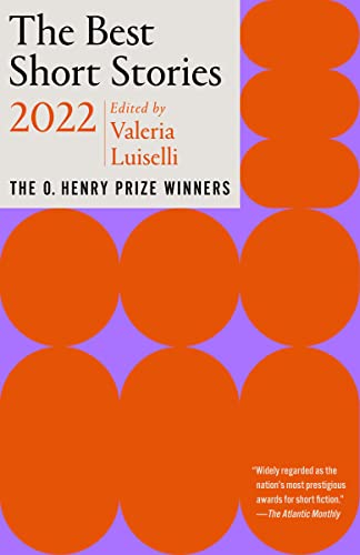 Stock image for The Best Short Stories 2022: The O. Henry Prize Winners (The O. Henry Prize Collection) for sale by BooksRun