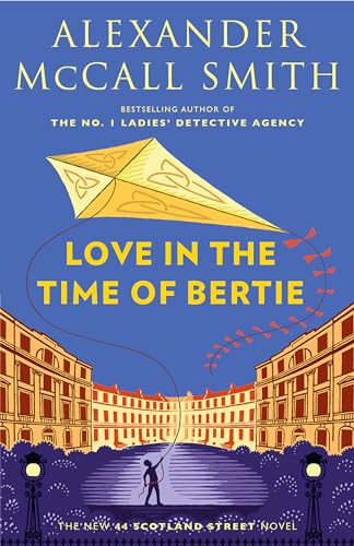 Beispielbild fr Love in the Time of Bertie: 44 Scotland Street Series (15) zum Verkauf von -OnTimeBooks-