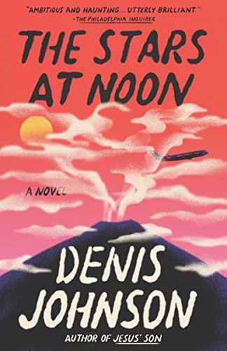 Stock image for The Stars at Noon [Paperback] Johnson, Denis for sale by Lakeside Books