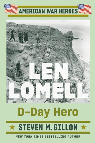 Imagen de archivo de Len Lomell: D-Day Hero (American War Heroes) a la venta por BooksRun