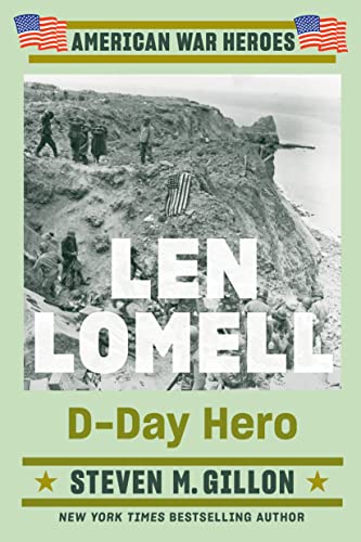 Stock image for Len Lomell: D-Day Hero (American War Heroes) for sale by BooksRun