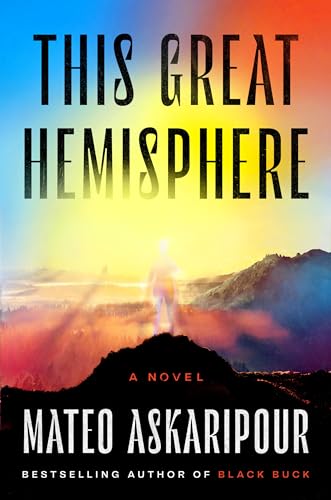 Imagen de archivo de This Great Hemisphere: A Novel [Hardcover] Askaripour, Mateo a la venta por Lakeside Books