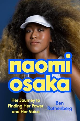 Stock image for Naomi Osaka: Her Journey to Finding Her Power and Her Voice for sale by SecondSale