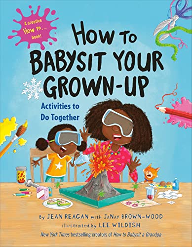 9780593479230: How to Babysit Your Grown-Up: Activities to Do Together