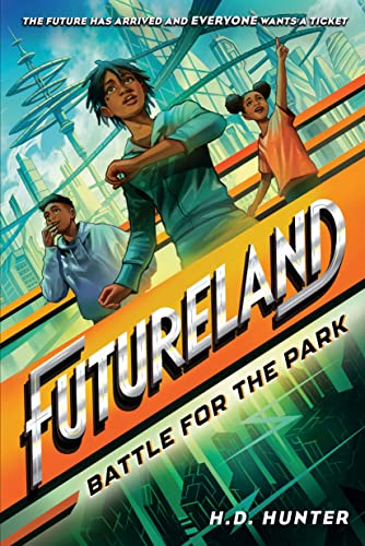 9780593479421: Futureland: Battle for the Park: 1