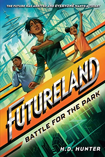 Stock image for Futureland: Battle for the Park for sale by SecondSale