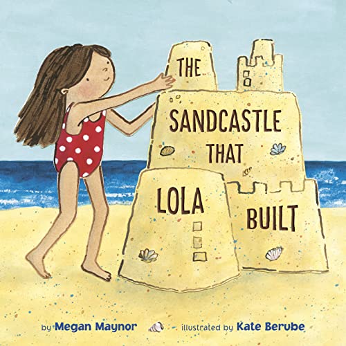 Stock image for The Sandcastle That Lola Built for sale by BookOutlet