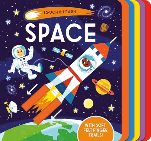 Beispielbild fr Touch Learn: Space: With colorful felt to touch and feel zum Verkauf von Red's Corner LLC