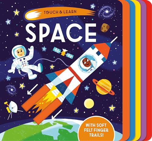 Stock image for Touch & Learn: Space: With colorful felt to touch and feel for sale by SecondSale