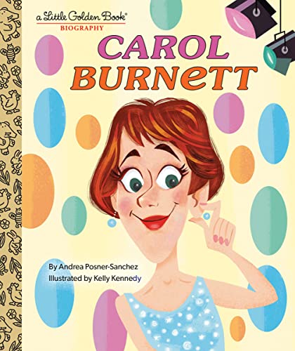 Imagen de archivo de Carol Burnett: A Little Golden Book Biography a la venta por ThriftBooks-Atlanta