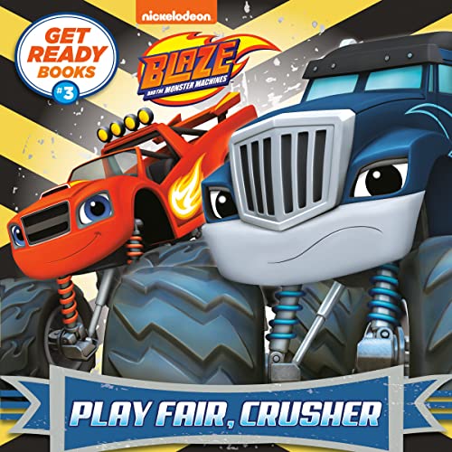 9780593483909: Play Fair, Crusher: 3 (Get Ready Books: Blaze and the Monster Machines, 3)